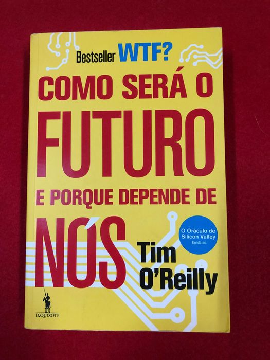 Como será o futuro e porque depende de nós - Tim O’Reilly