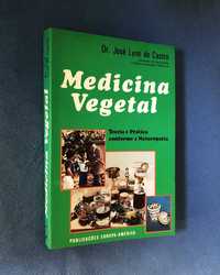 José Lyon de Castro MEDICINA VEGETAL Teoria e Prática - Naturopatia