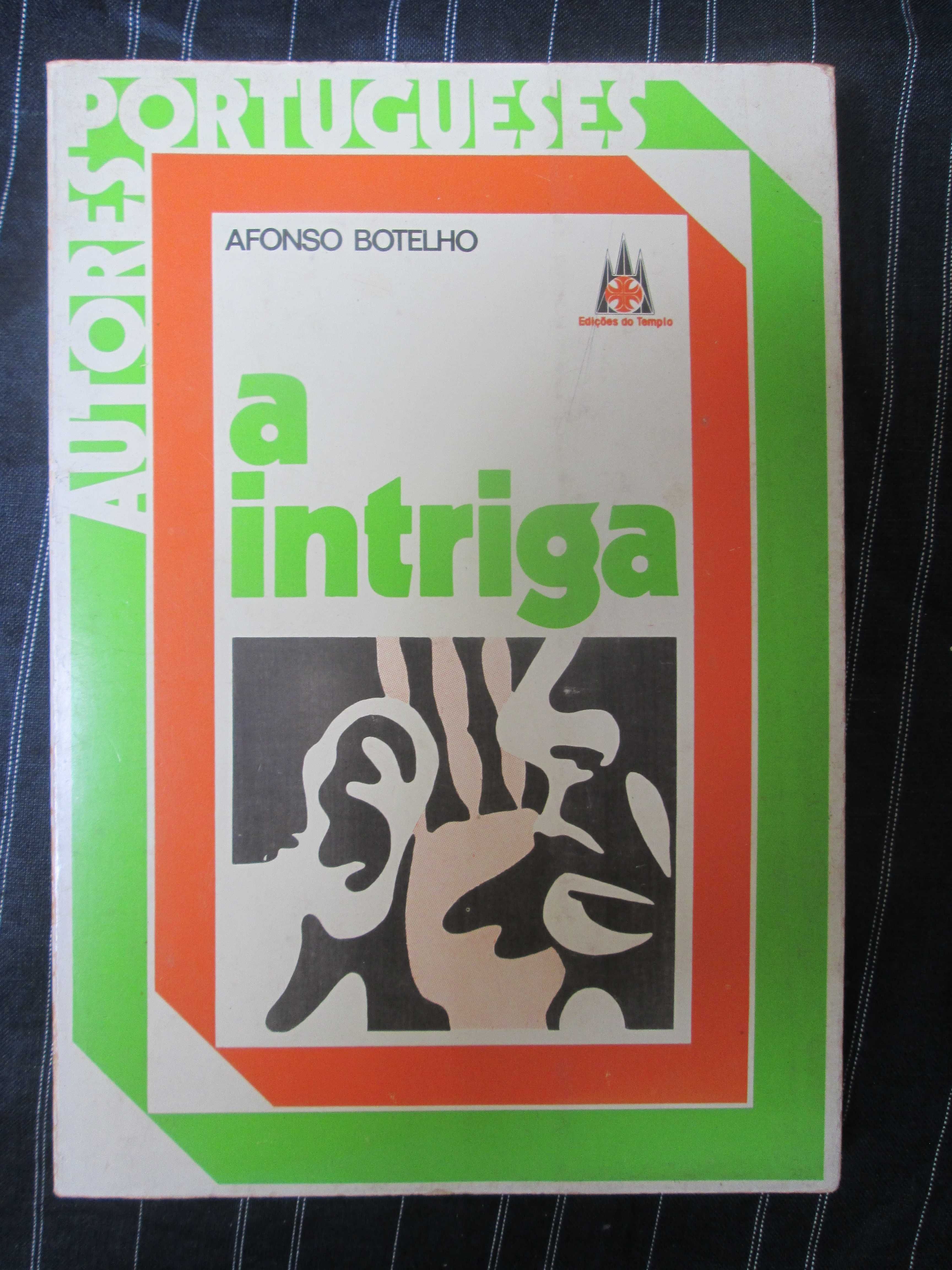 A Intriga 
de Afonso Botelho