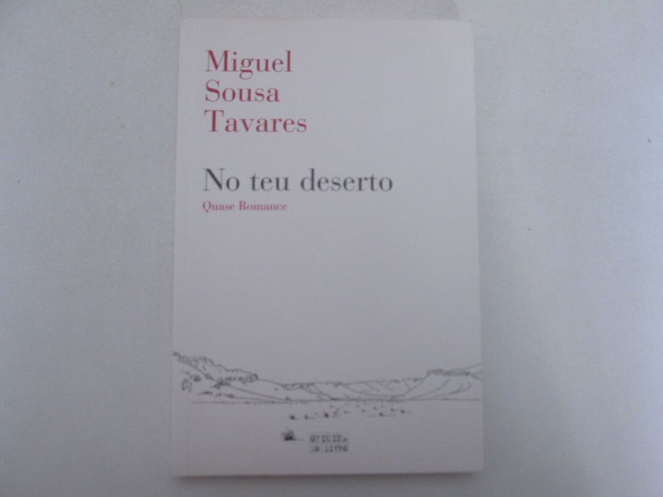 No teu deserto- Miguel Sousa Tavares