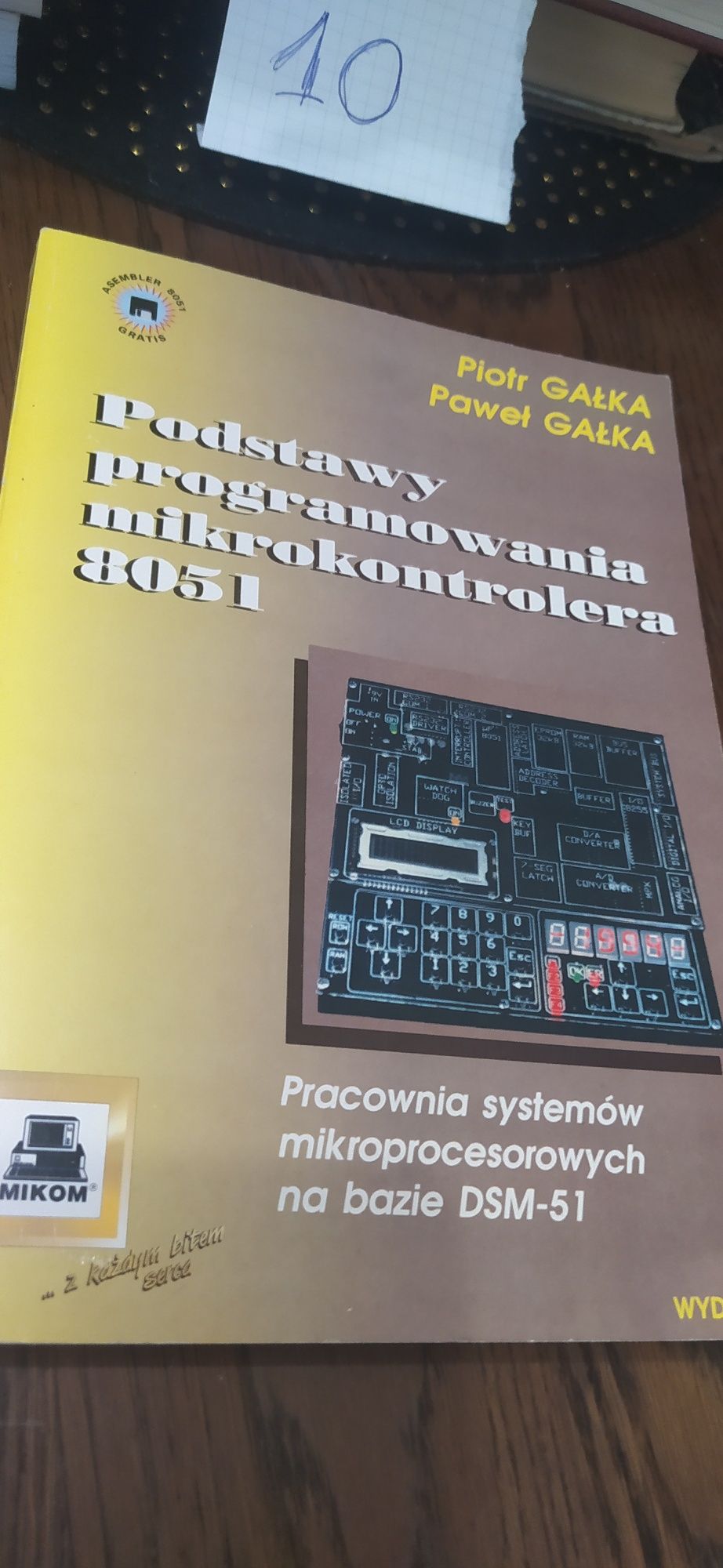 Podstawy programowania mikrokontrolera 8051 Paweł Gałka