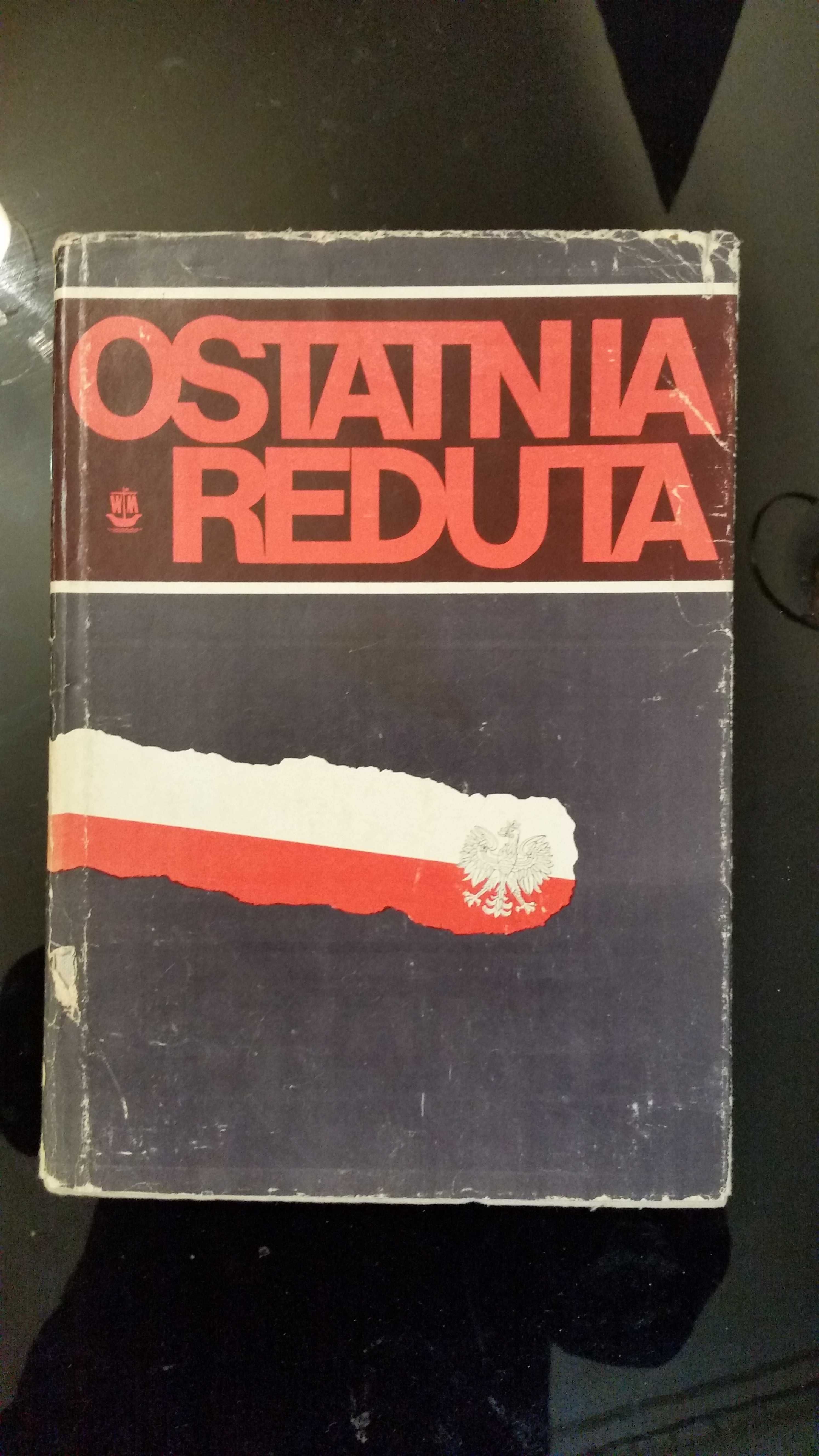 Książka Ostatnia Reduta R.Witkowski 1973r.