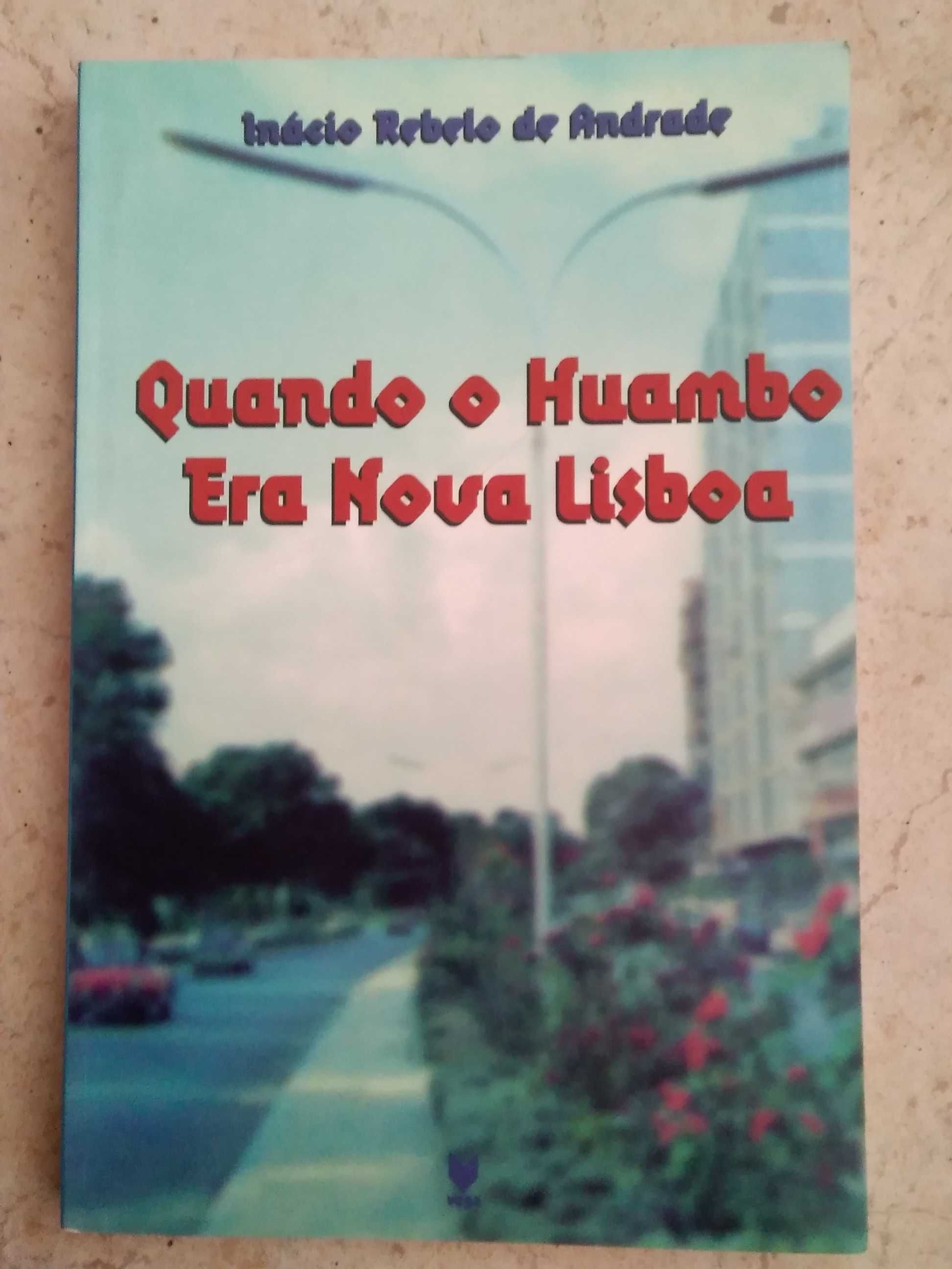 Quando o Huambo era Nova Lisboa