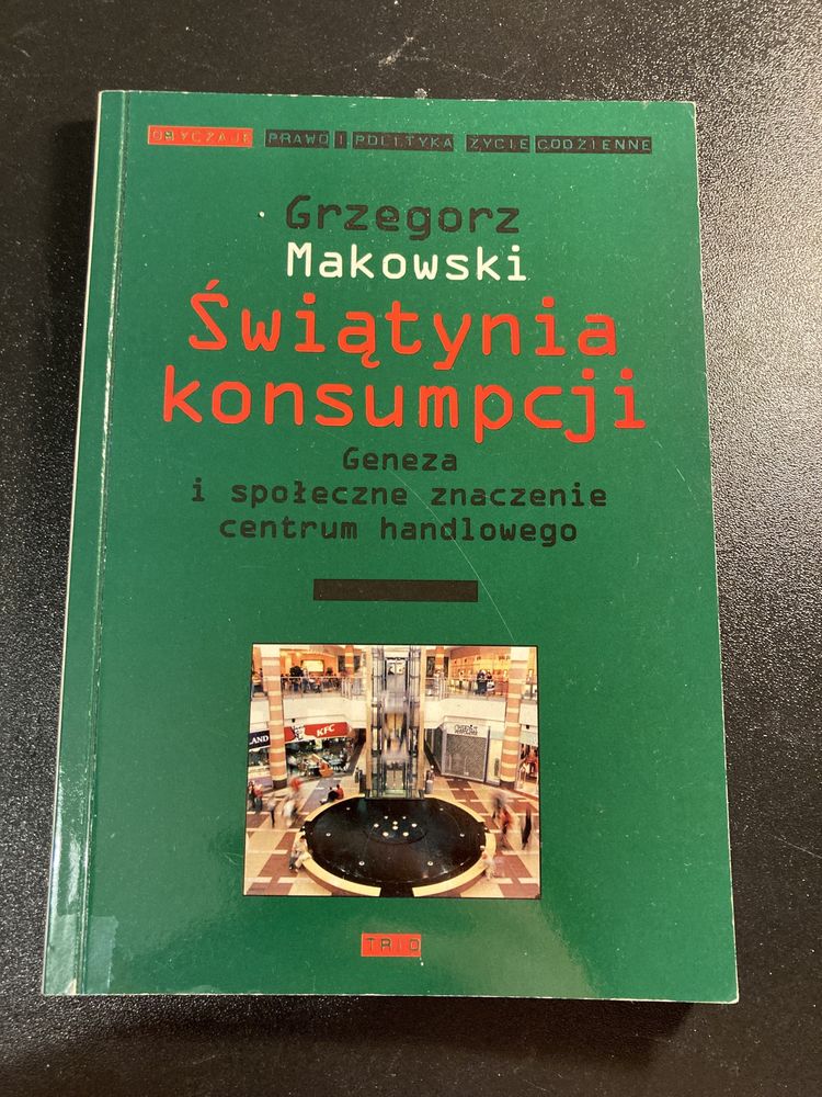 „Świątynia konsumpcji” Grzegorz Makowski