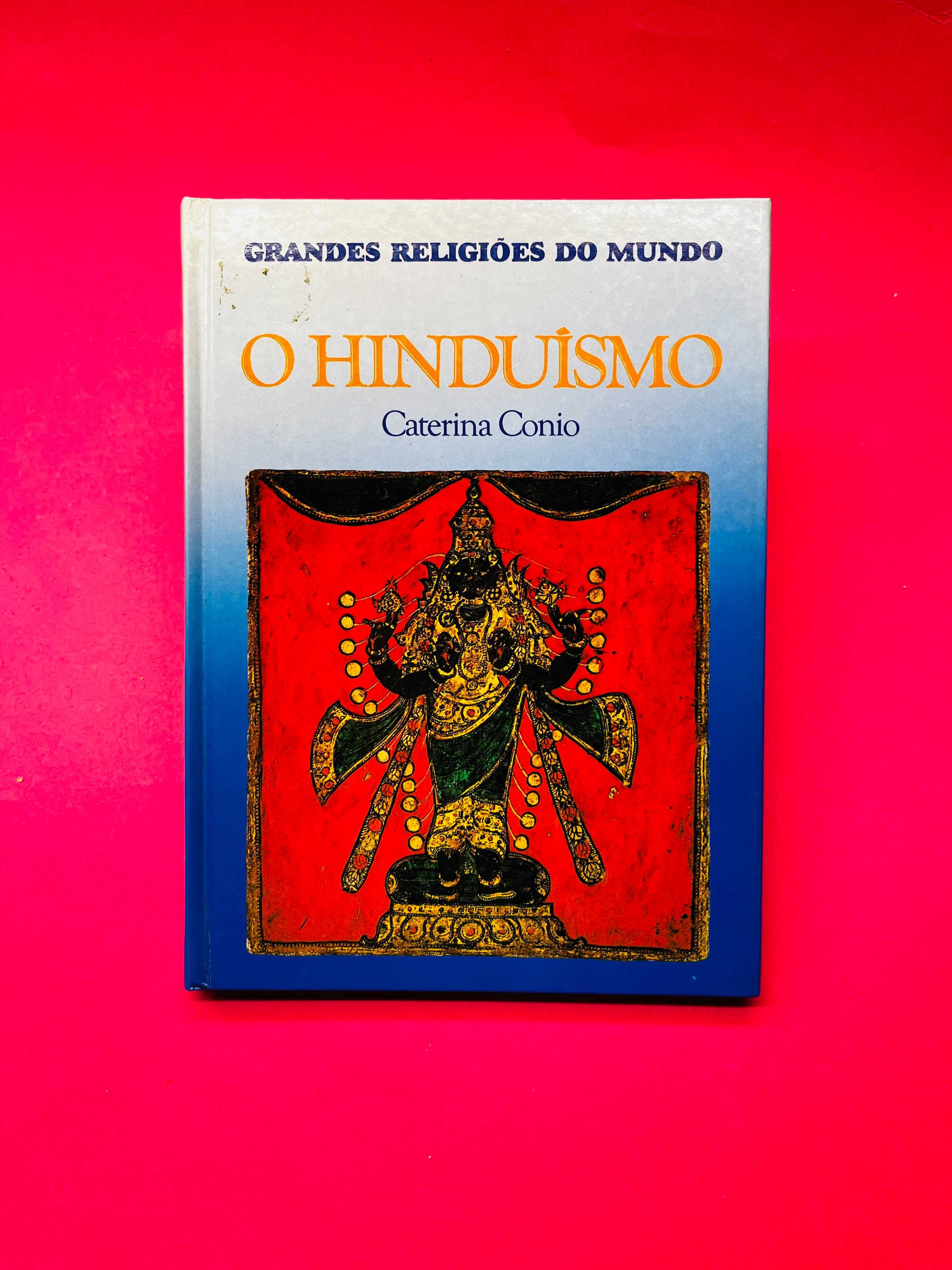 O HINDUÍSMO - Caterina Conio