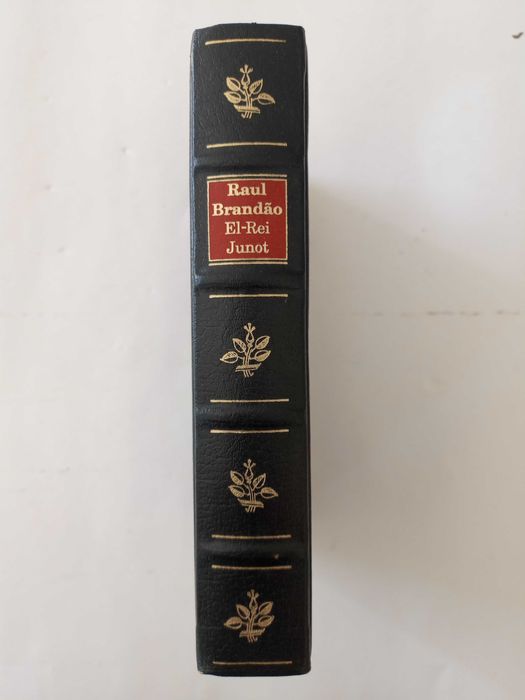 El-Rei Junot - Raul Brandão