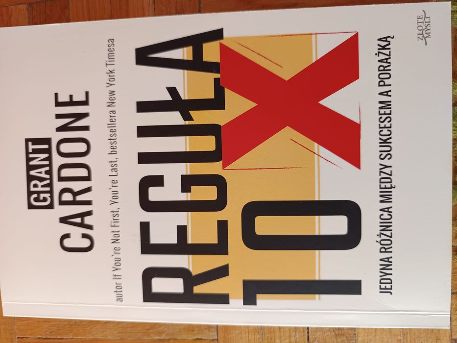 Reguła 10 x Grant Cardone