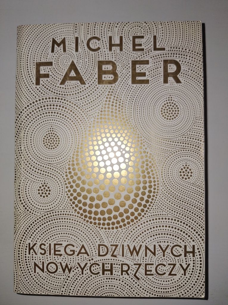 Michel Faber, Księga Dziwnych Nowych Rzeczy