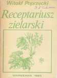 Witold Poprzęcki - Receptariusz zielarski