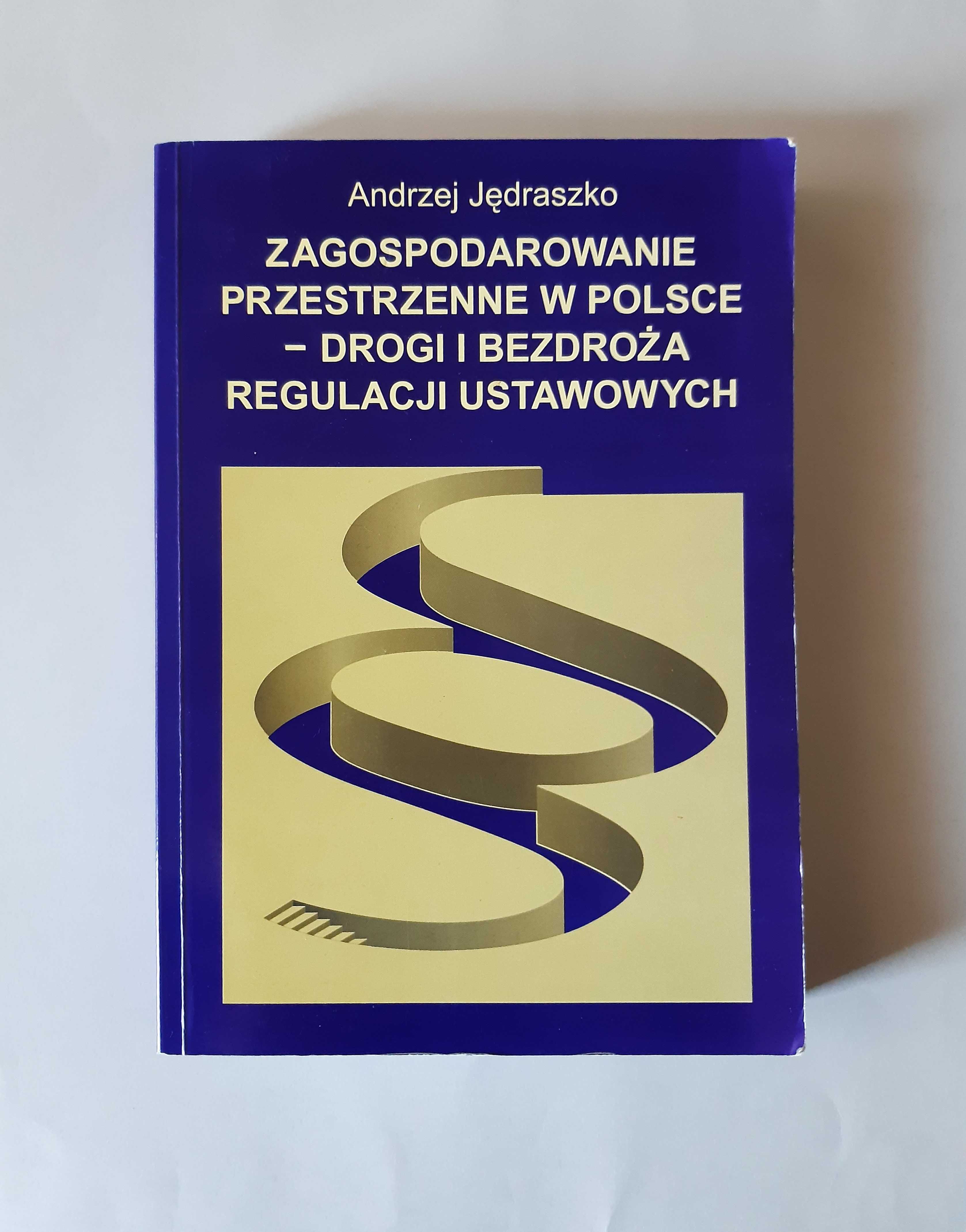 Zagospodarowanie przestrzenne w Polsce Jędraszko