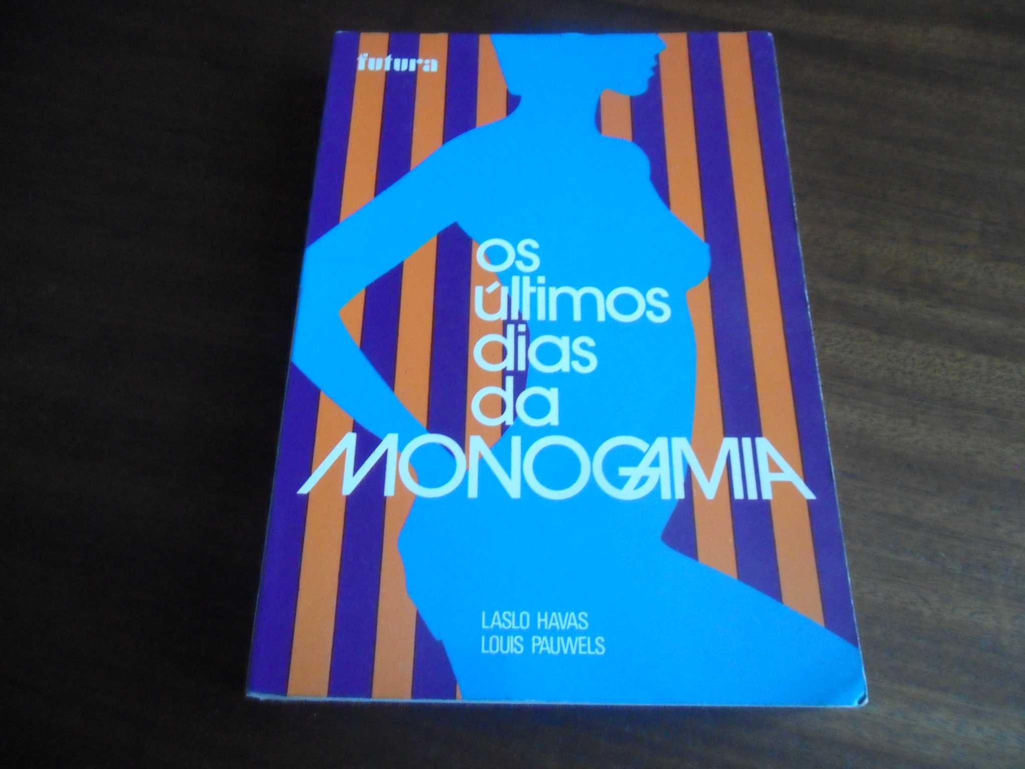 "Os Últimos Dias da Monogamia" de Laslo Havas e Louis Pauwels - 1ª Ed.