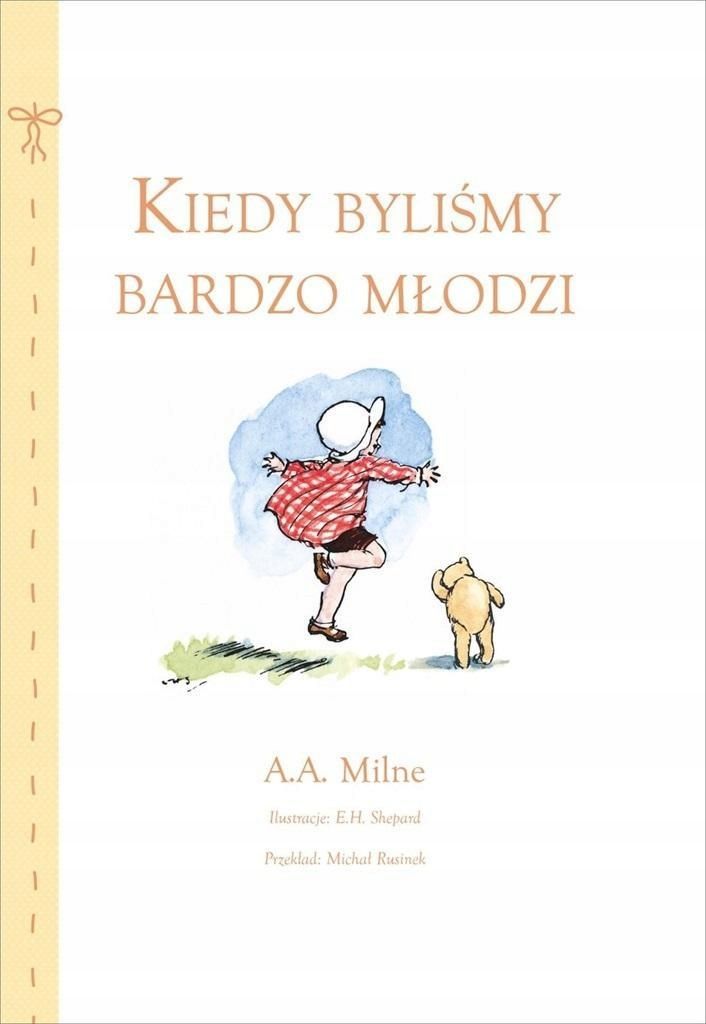 Kiedy Byliśmy Bardzo Młodzi, Alan Alexander Milne