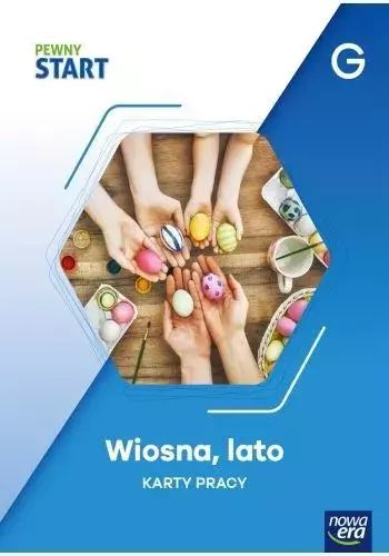 Pewny start. Karty pracy. Wiosna, lato poz.G. Nowa Era