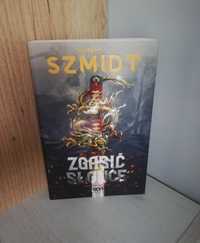 Zgasić słońce Robert J. Szmidt