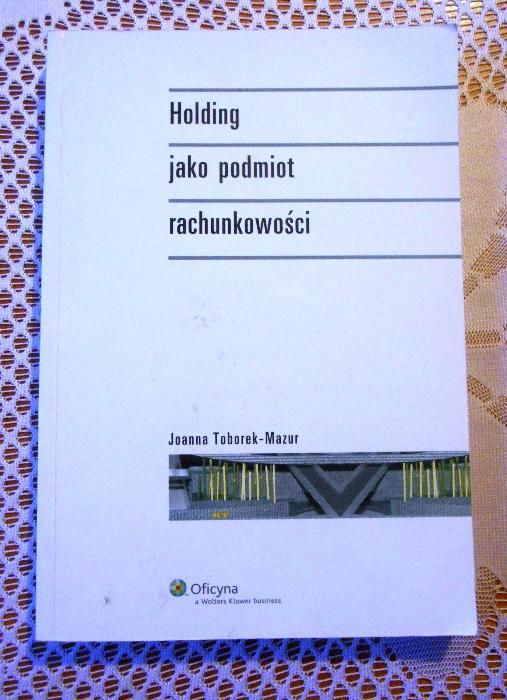 Książka Holding jako podmiot rachunkowości JoannaToborekMazur