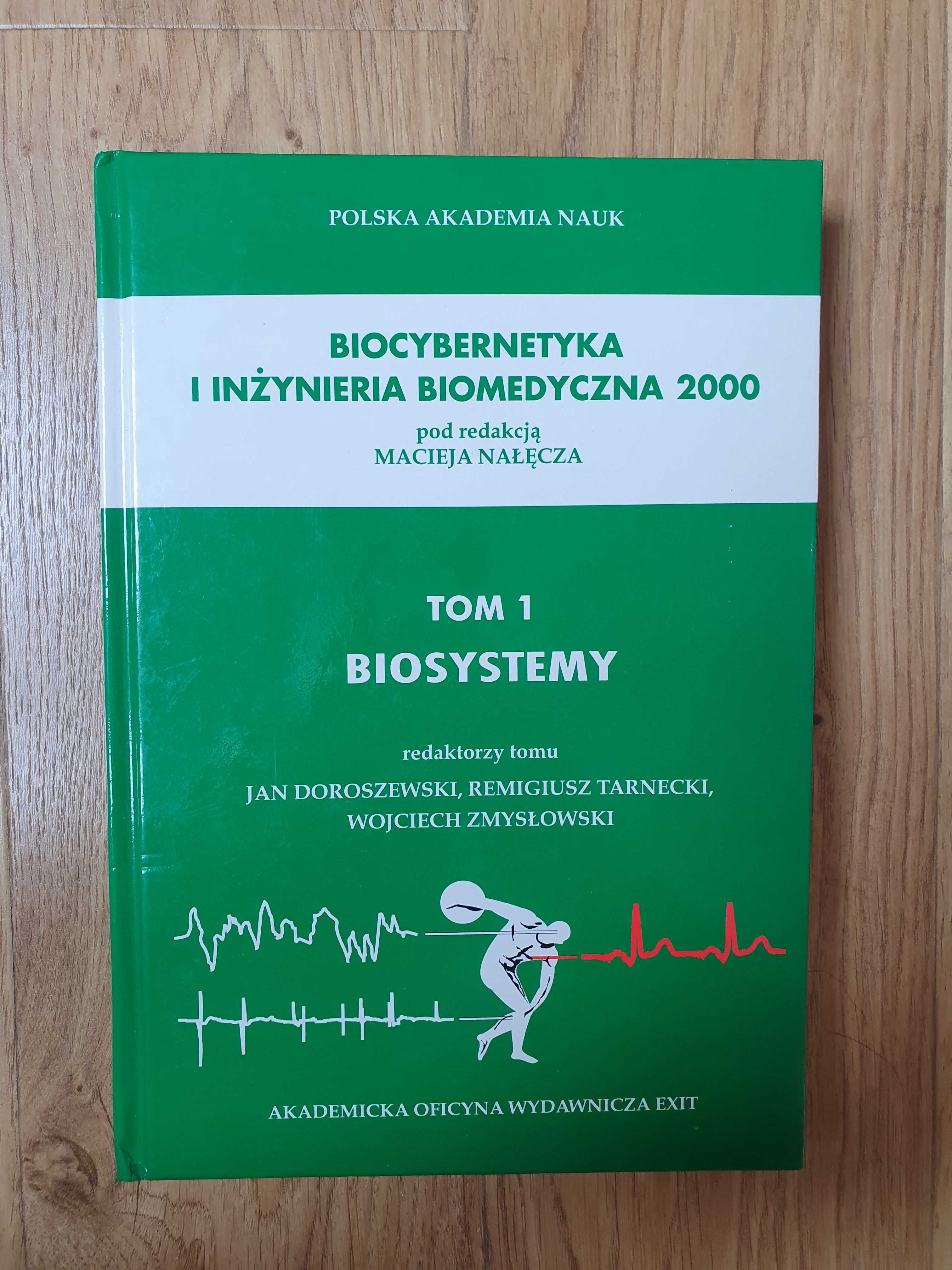 Biosystemy Tom 1 Biocybernetyka i inżynieria biomedyczna 200