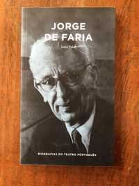 Jorge de Faria, Biografias do Teatro Português, por Isabel Vidal