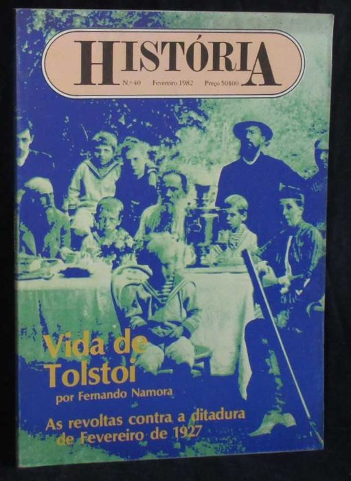 Revista História N.º 40 Fevereiro de 1982 Vida de Tolstoi