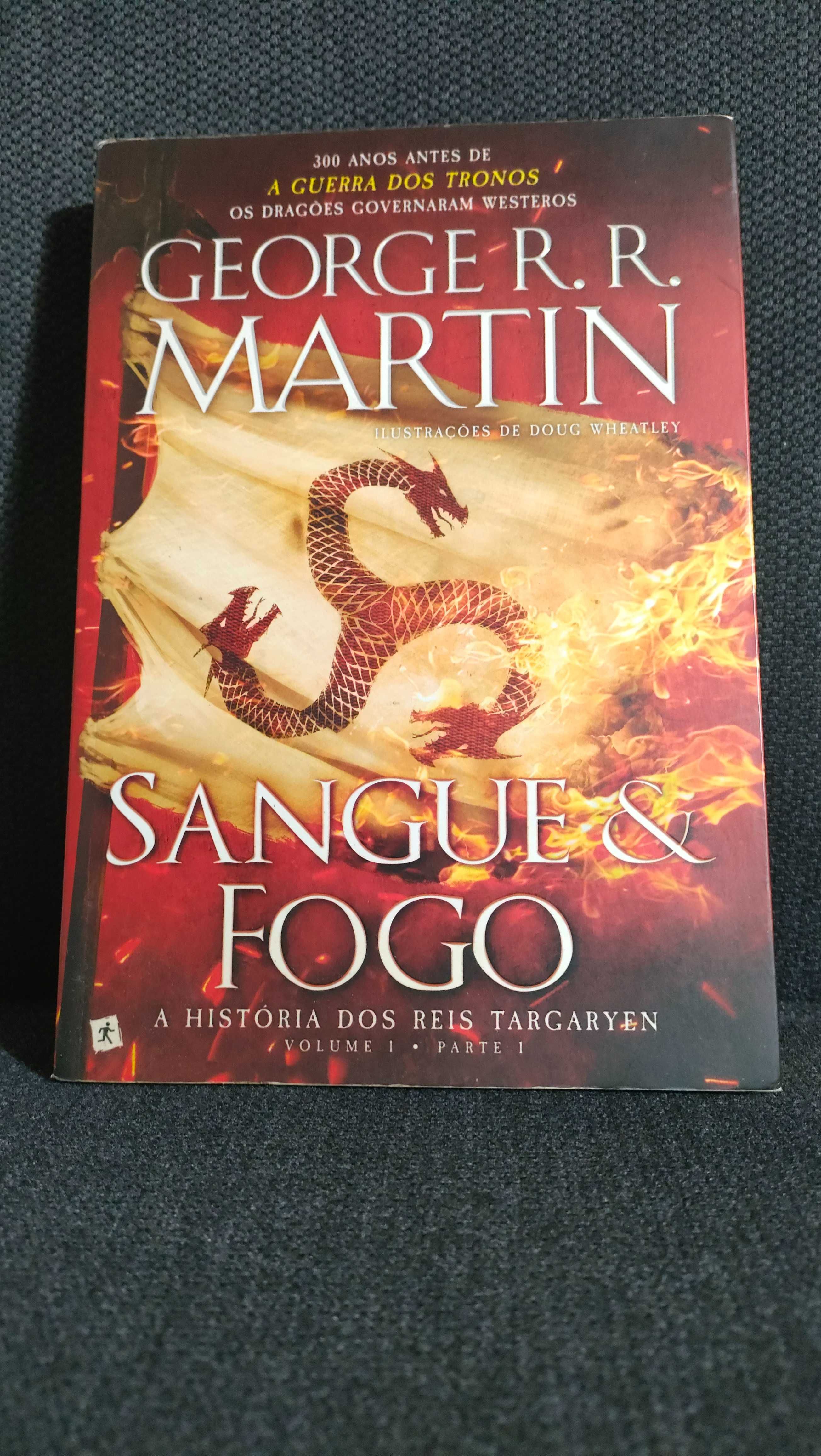 Sangue e Fogo - A História dos Reis Targaryen