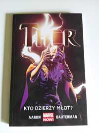 THOR Kto dzierży młot? Aaron, Dauterman - stan idealny, nieczytane