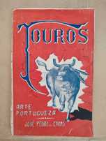 Touros Arte Portugueza - José Pedro do Carmo