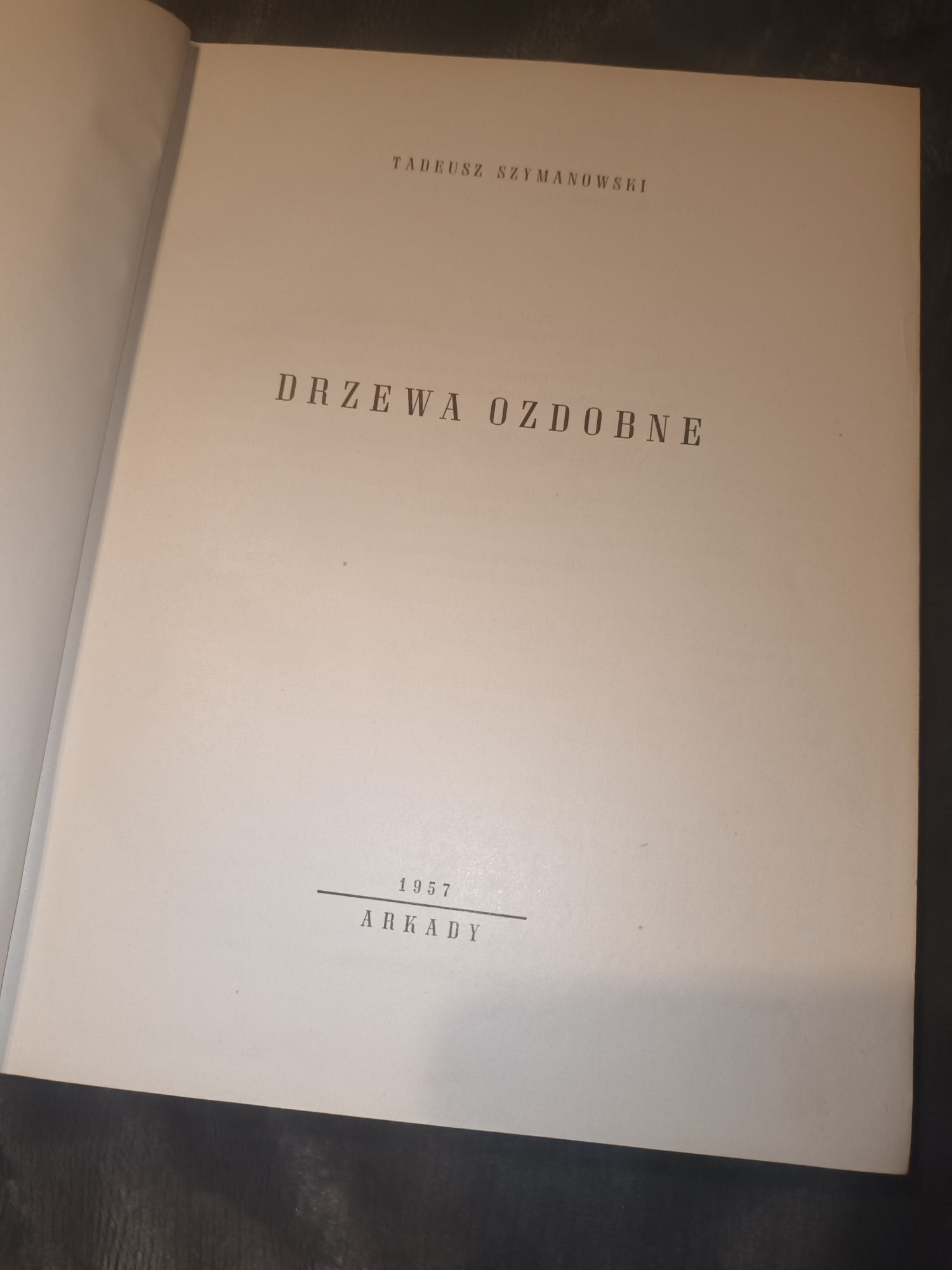 Tadeusz Szymanowski Drzewa ozdobne  1957r.