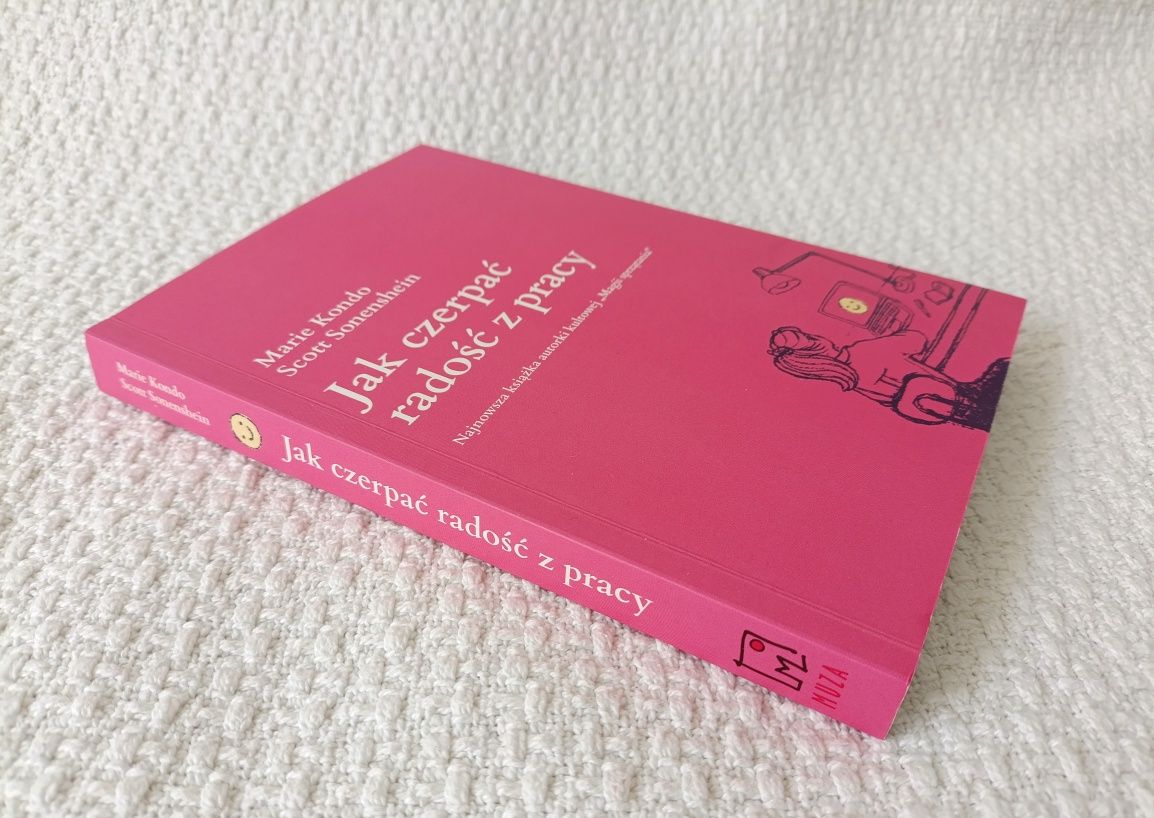 Marie Kondo "Jak czerpać radość z pracy"