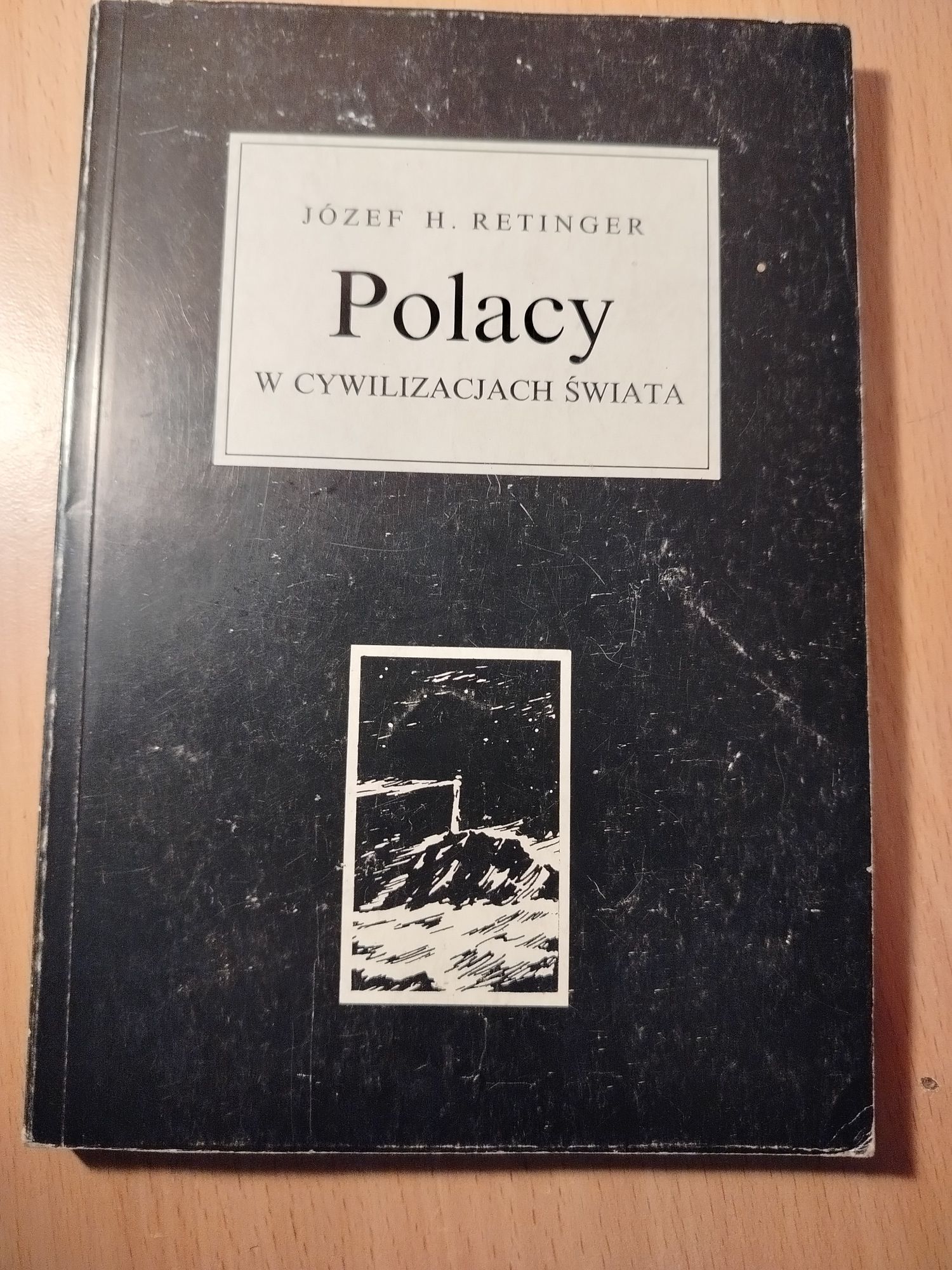Polacy W Cywilizacjach Świata Józef H. Retinger