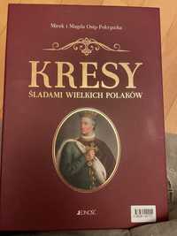 Kresy. Śladami wielkich Polaków