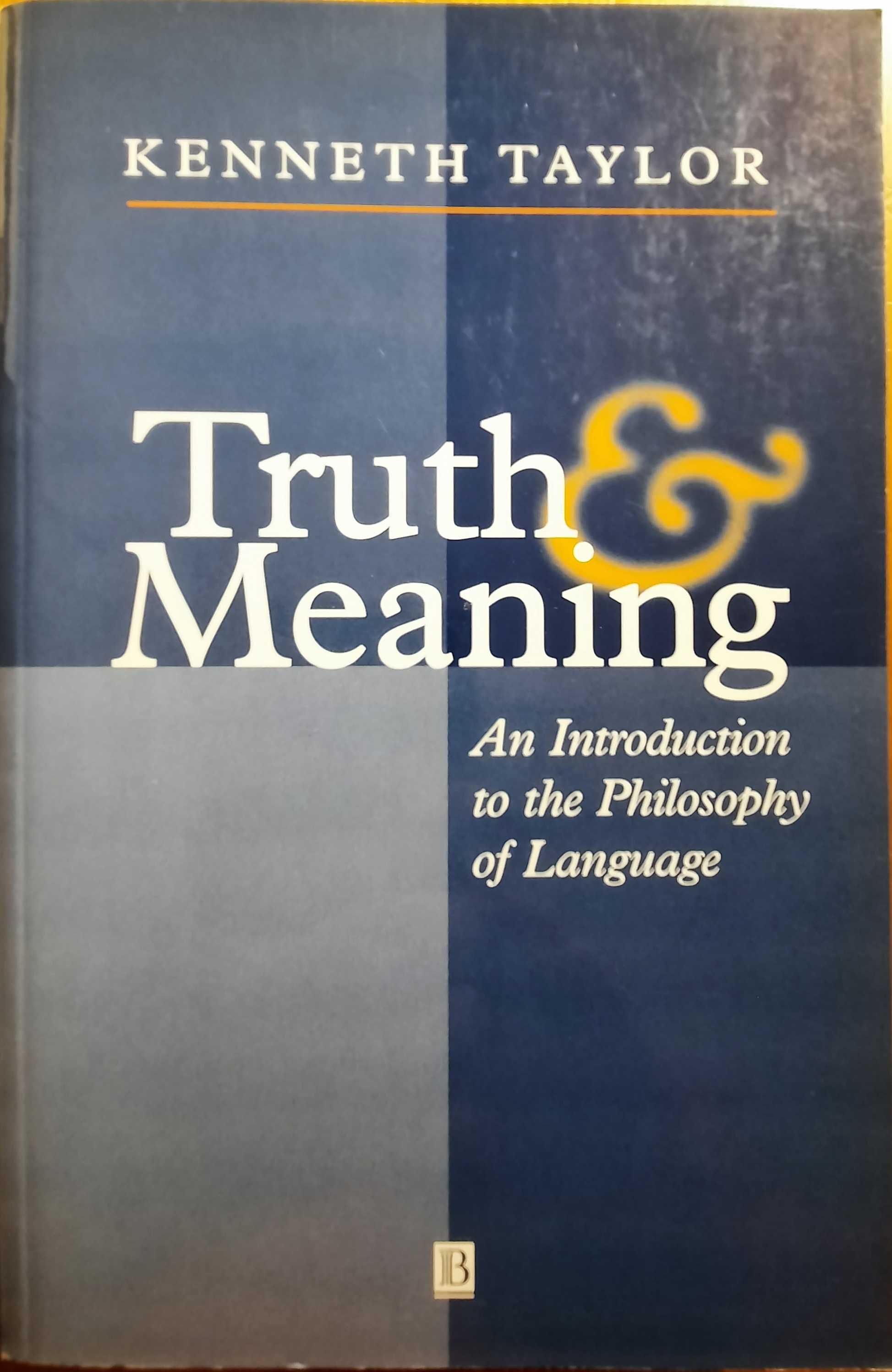Truth & Meaning. An Introduction to the Philosophy of Language