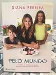 Pelo Mundo de Diana Pereira - NOVO