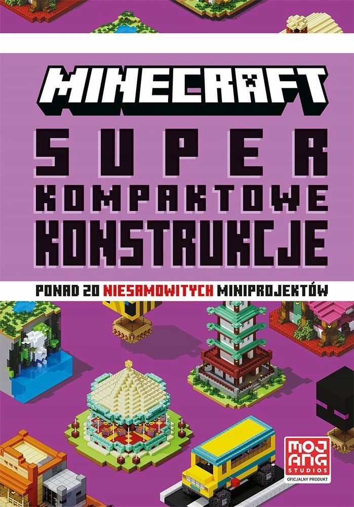 Minecraft. Superkompaktowe Konstrukcje