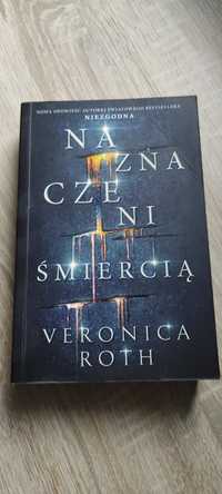 Naznaczeni śmiercią Veronica Roth książka młodzieżowa