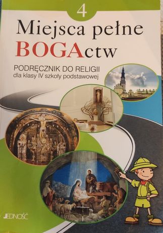 Podręcznik do Religii kl. 4 "Miejsca Pełne BOGActw"