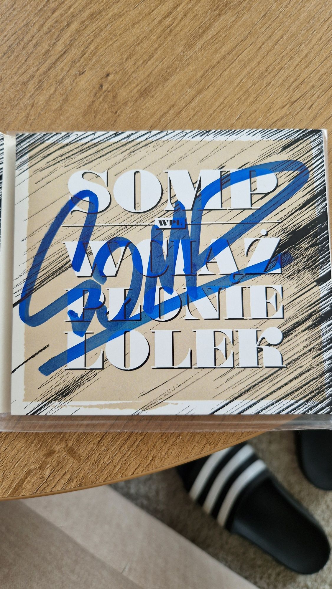 Somp WPL - Wciąż Płonie Lolek AUTOGRAF / Nigdy za pięknie