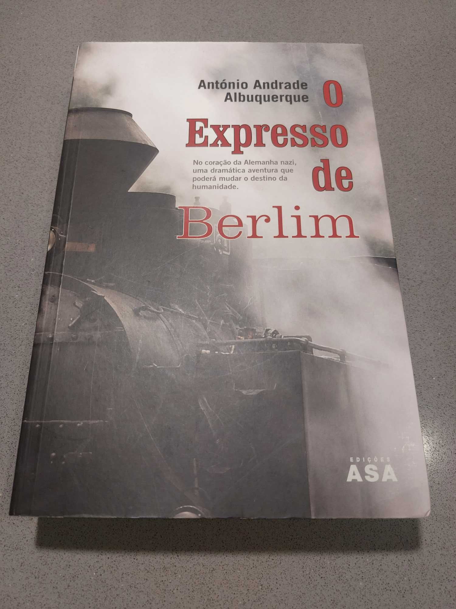 António Andrade Albuquerque - O Expresso de Berlim (Portes Gratis)