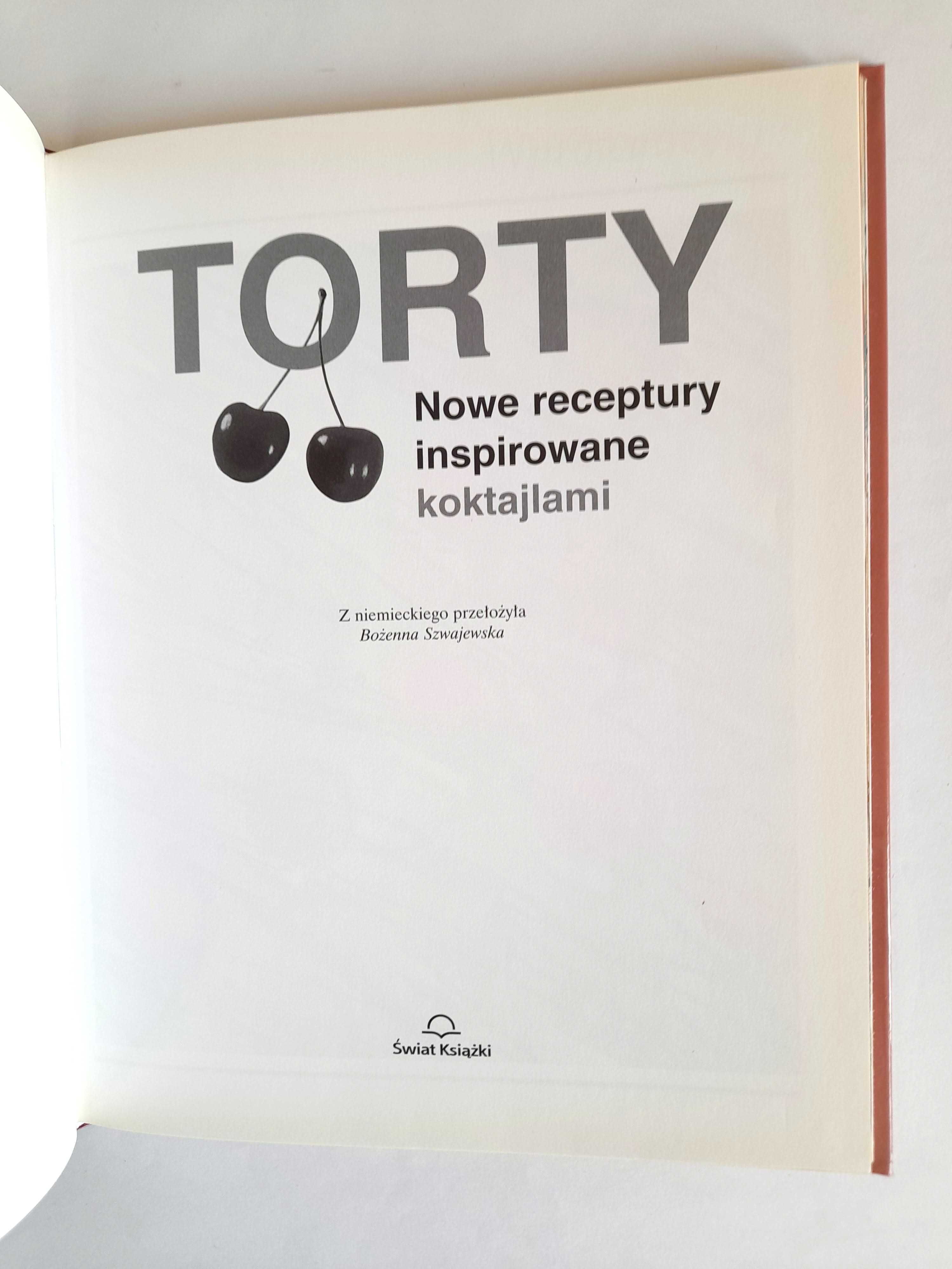 TORTY. Nowe receptury inspirowane koktajlami