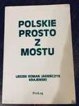 Polskie prosto z mostu Jasienczyk Krajewski