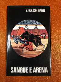 Sangue e arena - V. Blasco Ibáñez