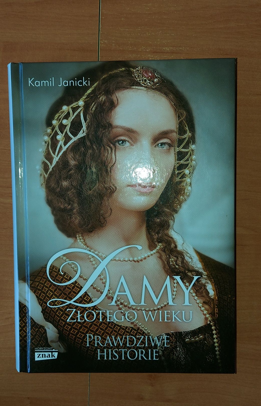 Damy złotego wieku Kamil Janicki