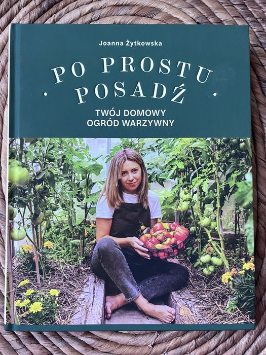 Po prostu posadź - Joanna Żytkowska