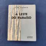 John Steinbeck - A Leste do Paraíso