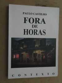 Fora de Horas de Paulo Castilho