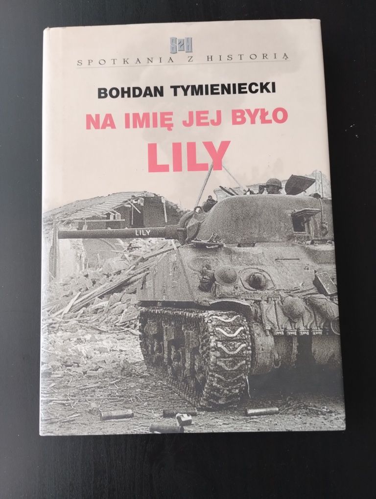 Na imię jej było Lily - Bohdan Tymieniecki