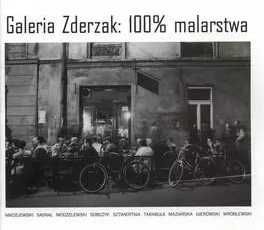 100% Malarstwa Modzelewski Sasnal Tarabuła Sobczyk Gierowski