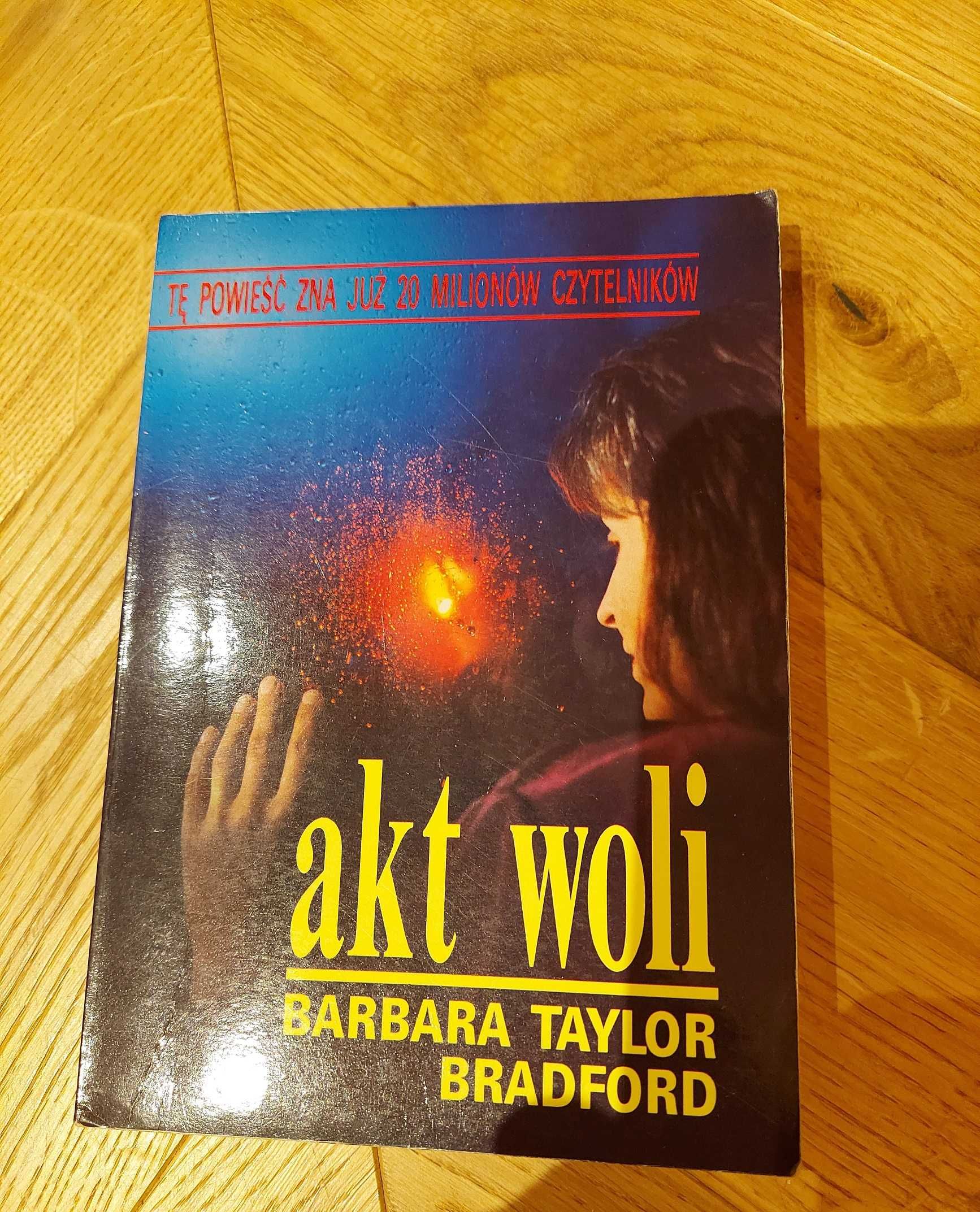 Akt woli - książka Barbara Taylor Bradford