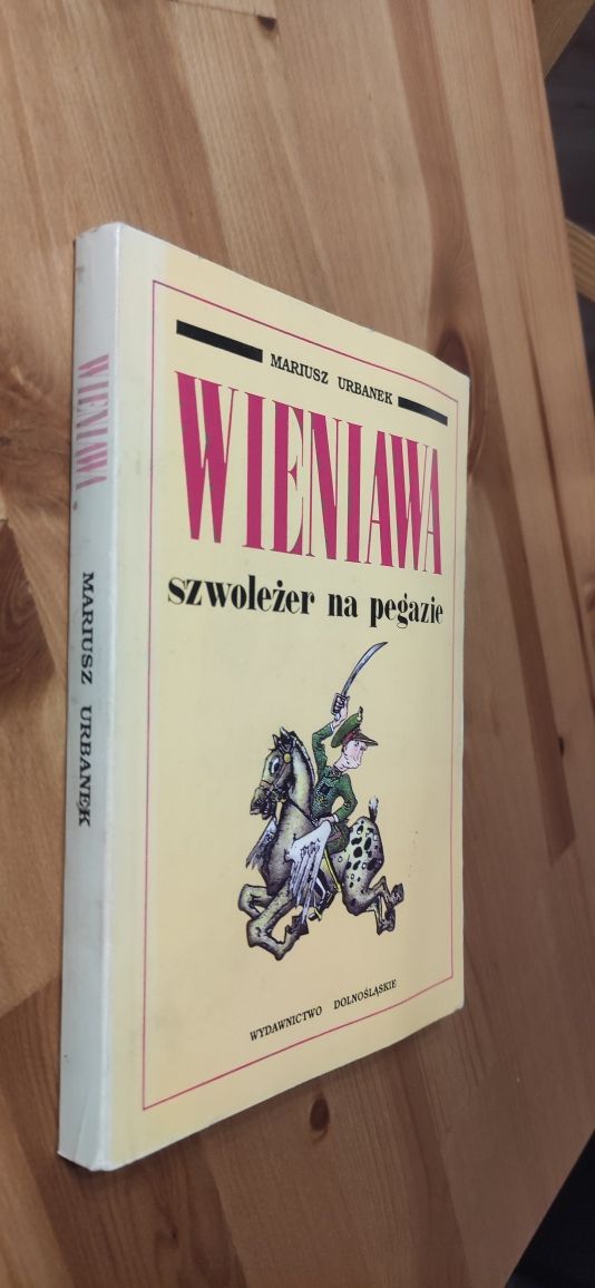 "Wieniawa szwalozer na pegazie" Mariusz Urbanek