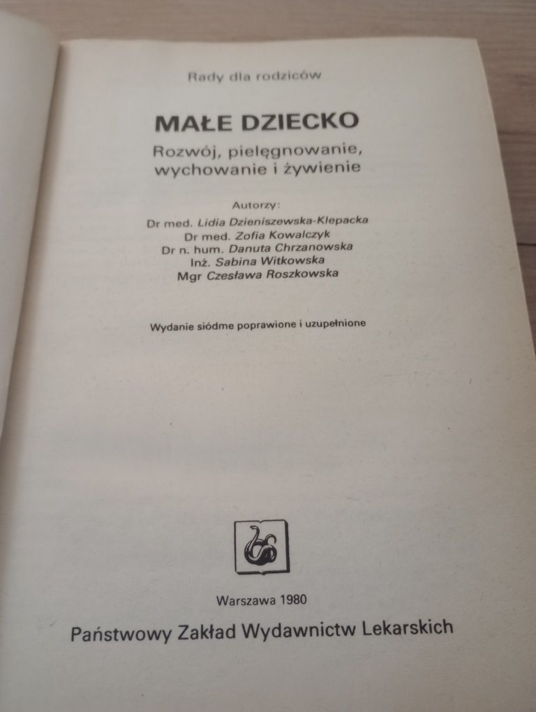 Małe dziecko. Rozwój, pielęgnowanie, wychowanie i żywienie. Praca zbio