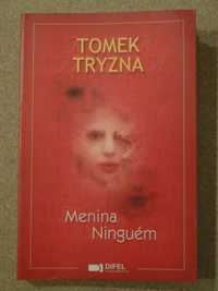 Menina Ninguém de Tomek Tryzna