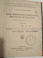 Stare Książki, Gdzie Widziałem Komendanta Nim Polskę Wywalczył, 1939